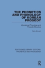 The Phonetics and Phonology of Korean Prosody : Intonational Phonology and Prosodic Structure - eBook