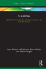 Glasgow : High-Rise Homes, Estates and Communities in the Post-War Period - eBook