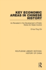 Key Economic Areas in Chinese History : As Revealed in the Development of Public Works for Water-Control - eBook