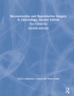 Reconstructive and Reproductive Surgery in Gynecology, Second Edition : Two Volume Set - eBook