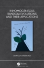 Inhomogeneous Random Evolutions and Their Applications - eBook