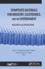 Composite Materials for Industry, Electronics, and the Environment : Research and Applications - eBook