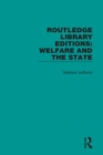 Routledge Library Editions: Welfare and the State - eBook