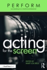 Acting for the Screen - eBook