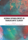 German Entanglements in Transatlantic Slavery - eBook