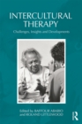 Intercultural Therapy : Challenges, Insights and Developments - eBook