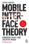 Mobile Interface Theory : Embodied Space and Locative Media - eBook
