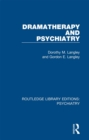 Dramatherapy and Psychiatry - eBook