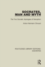 Socrates, Man and Myth : The Two Socratic Apologies of Xenophon - eBook