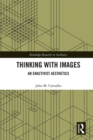 Thinking with Images : An Enactivist Aesthetics - eBook