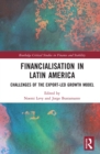 Financialisation in Latin America : Challenges of the Export-Led Growth Model - eBook