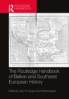 The Routledge Handbook of Balkan and Southeast European History - eBook