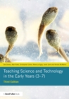 Teaching Science and Technology in the Early Years (3–7) - eBook