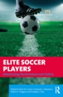 Elite Soccer Players : Maximizing Performance and Safety - eBook