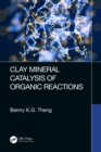 Clay Mineral Catalysis of Organic Reactions - eBook