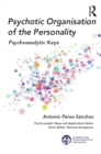 Psychotic Organisation of the Personality : Psychoanalytic Keys - eBook