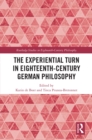 The Experiential Turn in Eighteenth-Century German Philosophy - eBook