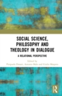 Social Science, Philosophy and Theology in Dialogue : A Relational Perspective - eBook