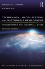 Technology, Globalization, and Sustainable Development : Transforming the Industrial State - eBook