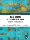 Ecological Restoration Law : Concepts and Case Studies - eBook