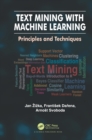 Text Mining with Machine Learning : Principles and Techniques - eBook