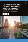 Driverless Cars, Urban Parking and Land Use - eBook