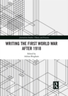 Writing the First World War after 1918 - eBook