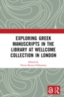 Exploring Greek Manuscripts in the Library at Wellcome Collection in London - eBook