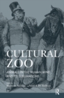 Cultural Zoo : Animals in the Human Mind and its Sublimation - eBook