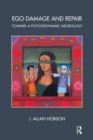 Ego Damage and Repair : Toward a Psychodynamic Neurology - eBook