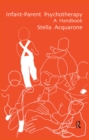 Infant-Parent Psychotherapy : A Handbook - eBook