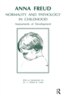 Normality and Pathology in Childhood : Assessments of Development - eBook