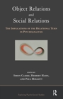 Object Relations and Social Relations : The Implications of the Relational Turn in Psychoanalysis - eBook