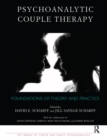 Psychoanalytic Couple Therapy : Foundations of Theory and Practice - eBook