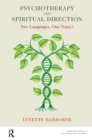 Psychotherapy and Spiritual Direction : Two Languages, One Voice? - eBook