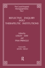 Reflective Enquiry into Therapeutic Institutions - eBook