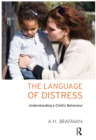 The Language of Distress : Understanding a Child's Behaviour - eBook