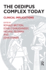 The Oedipus Complex Today : Clinical Implications - Ronald Britton