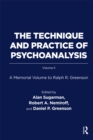 The Technique and Practice of Psychoanalysis : A Memorial Volume to Ralph R. Greenson - eBook