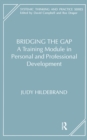Bridging the Gap : A Training Module in Personal and Professional Development - eBook