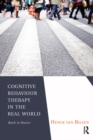 Cognitive Behaviour Therapy in the Real World : Back to Basics - eBook