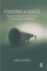 Finding a Voice : Family Therapy for Young People with Anorexia - eBook