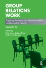 Group Relations Work : Exploring the Impact and Relevance Within and Beyond its Network - eBook