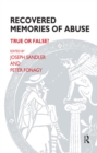 Recovered Memories of Abuse : True or False? - eBook