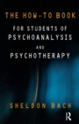 The How-To Book for Students of Psychoanalysis and Psychotherapy - eBook