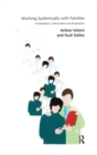 Working Systemically with Families : Formulation, Intervention and Evaluation - eBook