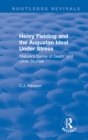 Routledge Revivals: Henry Fielding and the Augustan Ideal Under Stress (1972) : 'Nature's Dance of Death' and Other Studies - eBook