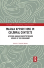 Marian Apparitions in Cultural Contexts : Applying Jungian Concepts to Mass Visions of the Virgin Mary - eBook