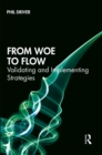 From Woe to Flow : Validating and Implementing Strategies - eBook