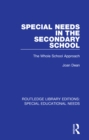 Special Needs in the Secondary School : The Whole School Approach - eBook